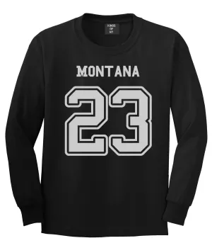 Sport Style Montana 23 Team State Jersey Long Sleeve T-Shirt